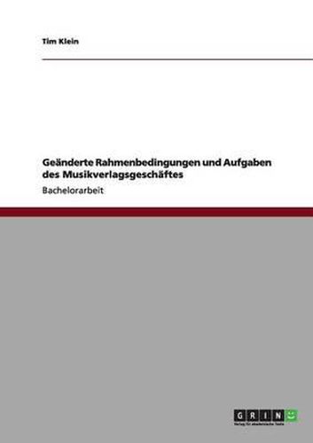 Cover image for Geanderte Rahmenbedingungen Und Aufgaben Des Musikverlagsgeschaftes