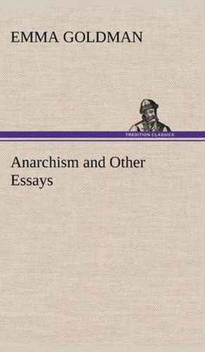 Cover image for Anarchism and Other Essays