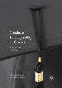 Cover image for Graduate Employability in Context: Theory, Research and Debate