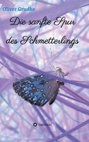 Cover image for Die sanfte Spur des Schmetterlings