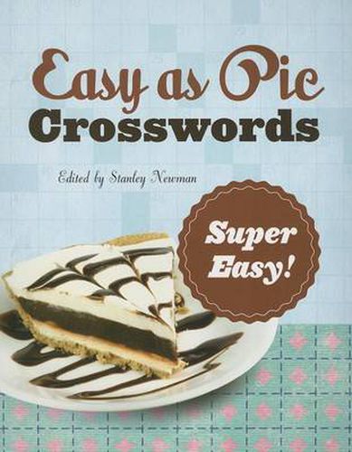 Cover image for Easy as Pie Crosswords: Super Easy!: 72 Relaxing Puzzles