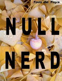 Cover image for Null Nerd: Naturliche Nondualitat