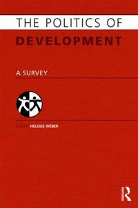 Cover image for The Politics of Development: A Survey