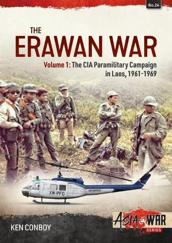 Cover image for The Erawan War: Volume 1: the CIA Paramiitary Campaign in Laos, 1961-1974