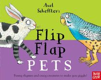 Cover image for Axel Scheffler's Flip Flap Pets
