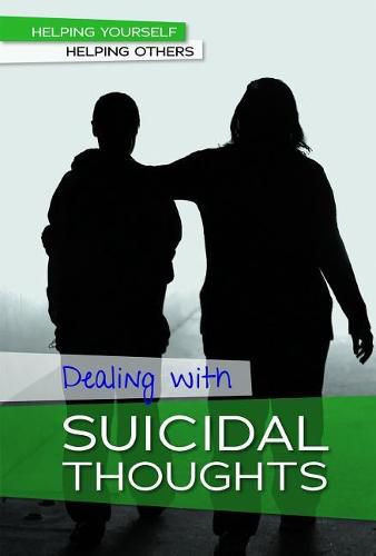 Cover image for Dealing with Suicidal Thoughts