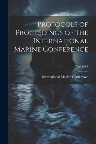 Cover image for Protocols of Proceedings of the International Marine Conference; Volume 3