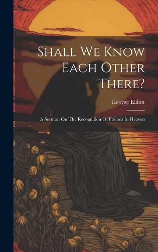 Cover image for Shall We Know Each Other There?