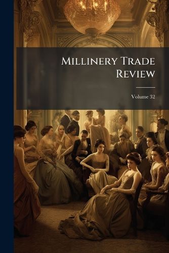 Cover image for Millinery Trade Review