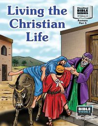 Cover image for Living the Christian Life: New Testament Volume 23: Romans Part 5