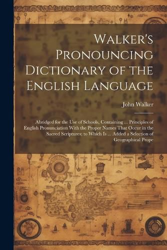 Cover image for Walker's Pronouncing Dictionary of the English Language