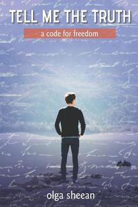 Cover image for Tell Me the Truth: a code for freedom