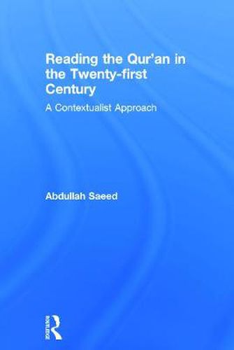 Cover image for Reading the Qur'an in the Twenty-First Century: A Contextualist Approach