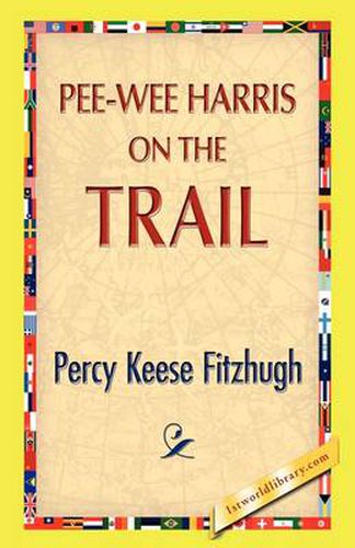 Cover image for Pee-Wee Harris on the Trail