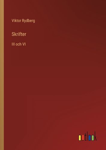 Cover image for Skrifter: III och VI