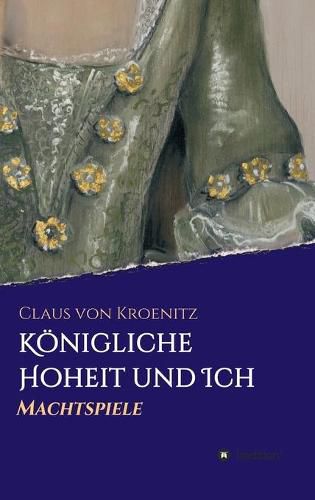 Cover image for Koenigliche Hoheit und Ich: Machtspiele