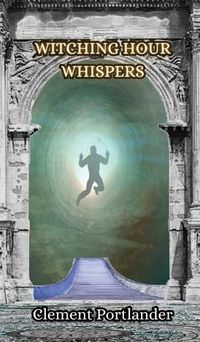 Cover image for Witching Hour Whispers