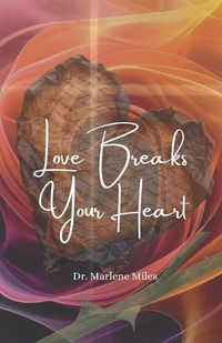 Cover image for Love Breaks Your Heart