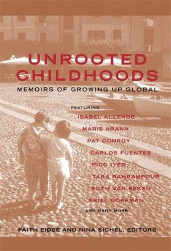 Cover image for Unrooted Childhoods: Memoirs of Growing Up Global