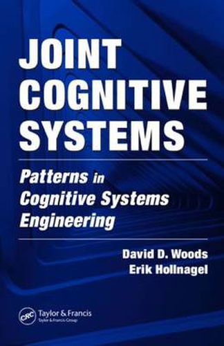 Cover image for Joint Cognitive Systems: Patterns in Cognitive Systems Engineering