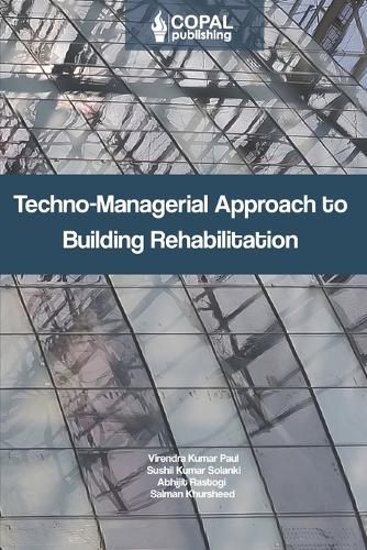 Cover image for Techno-Managerial Approach to Building Rehabilitation