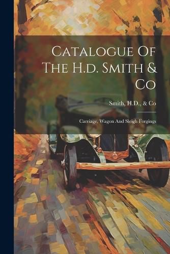 Catalogue Of The H.d. Smith & Co