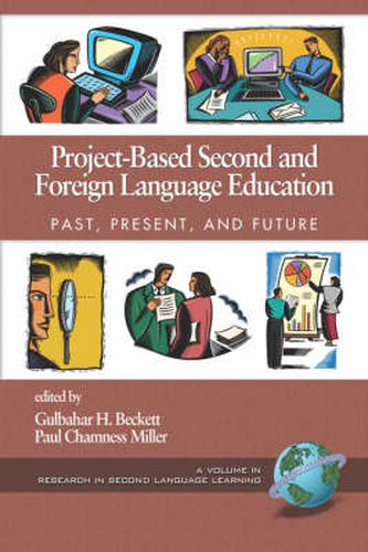 Cover image for Project-based Second and Foreign Language Education: Past, Present and Future