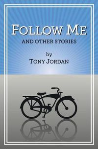 Cover image for Follow Me and Other Stories