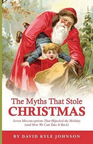 Cover image for The Myths That Stole Christmas