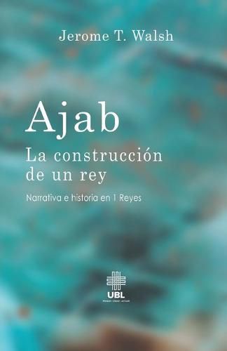 Cover image for Ajab: La construccion de un rey