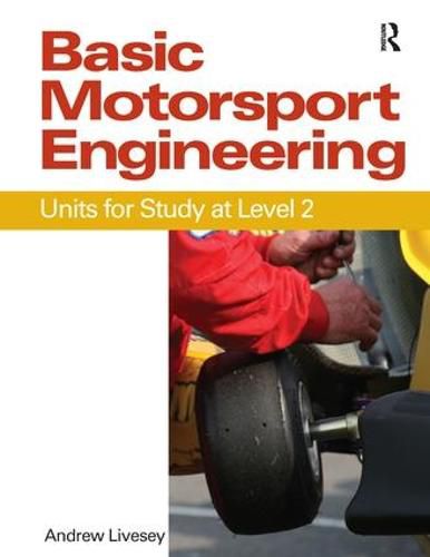 Cover image for Basic Motorsport Engineering: Units for Study at Level 2