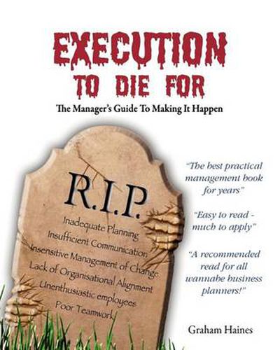 Cover image for Execution to die for - the manager's guide to making it happen