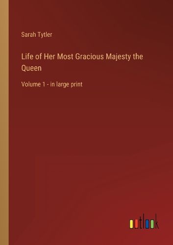 Cover image for Life of Her Most Gracious Majesty the Queen