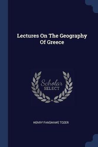 Cover image for Lectures on the Geography of Greece