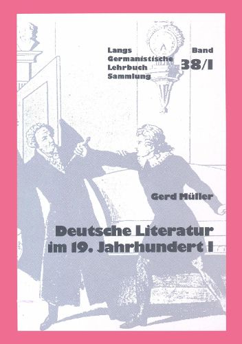 Deutsche Literatur Im 19. Jahrhundert I: CA. 1800-1848