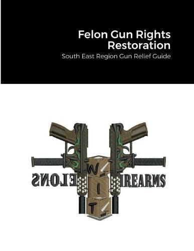 Cover image for Felon Gun Rights Restoration