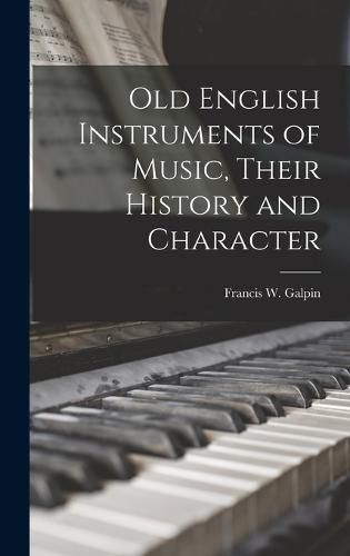 Cover image for Old English Instruments of Music, Their History and Character