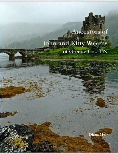 Cover image for Ancestors of John and Kitty Weems of Greene Co., TN