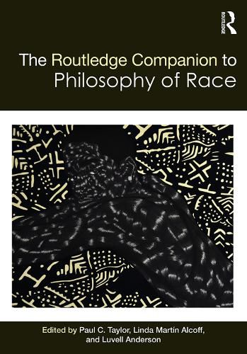 Cover image for The Routledge Companion to the Philosophy of Race