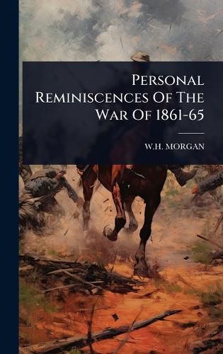 Cover image for Personal Reminiscences Of The War Of 1861-65