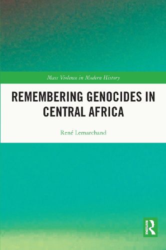 Cover image for Remembering Genocides in Central Africa