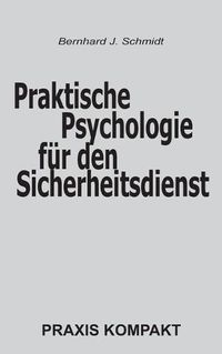 Cover image for Praktische Psychologie fur den Sicherheitsdienst