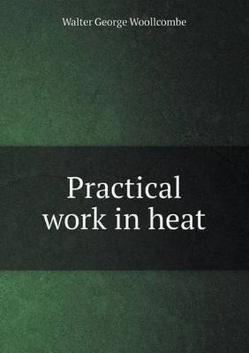 Cover image for Practical Work in Heat