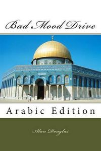 Cover image for Bad Mood Drive: Arabic Edition