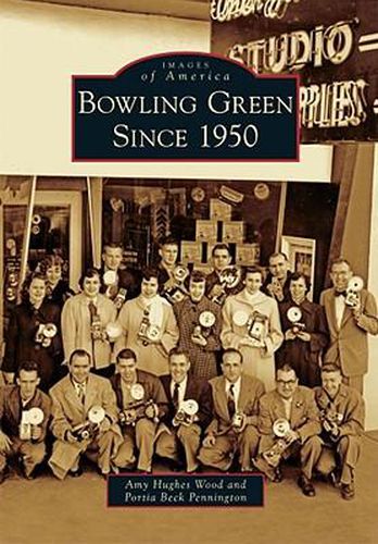 Cover image for Bowling Green Since 1950