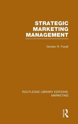 Cover image for Strategic Marketing Management (RLE Marketing)