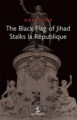 Cover image for The Black Flag of Jihad Stalks La Republique