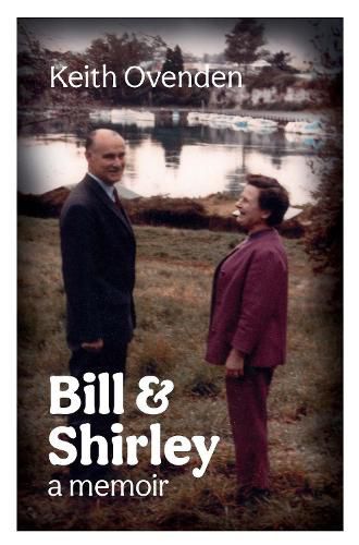 Bill and Shirley: A memoir