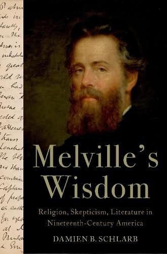 Cover image for Melville's Wisdom: Religion, Skepticism, and Literature in Nineteenth-Century America