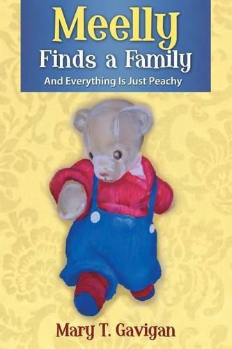 Cover image for Meelly Finds a Family: And Everything Is Just Peachy